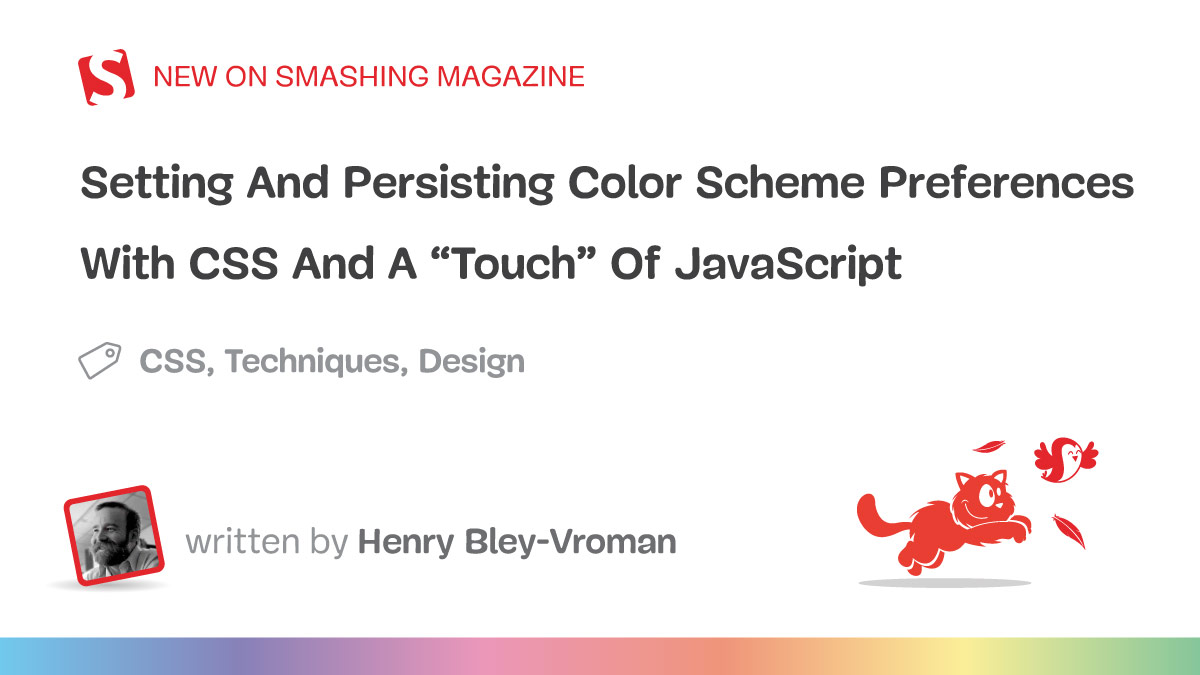 تنظیم و تداوم ترجیحات طرح رنگ با CSS و "لمس" جاوا اسکریپت - مجله Smashing