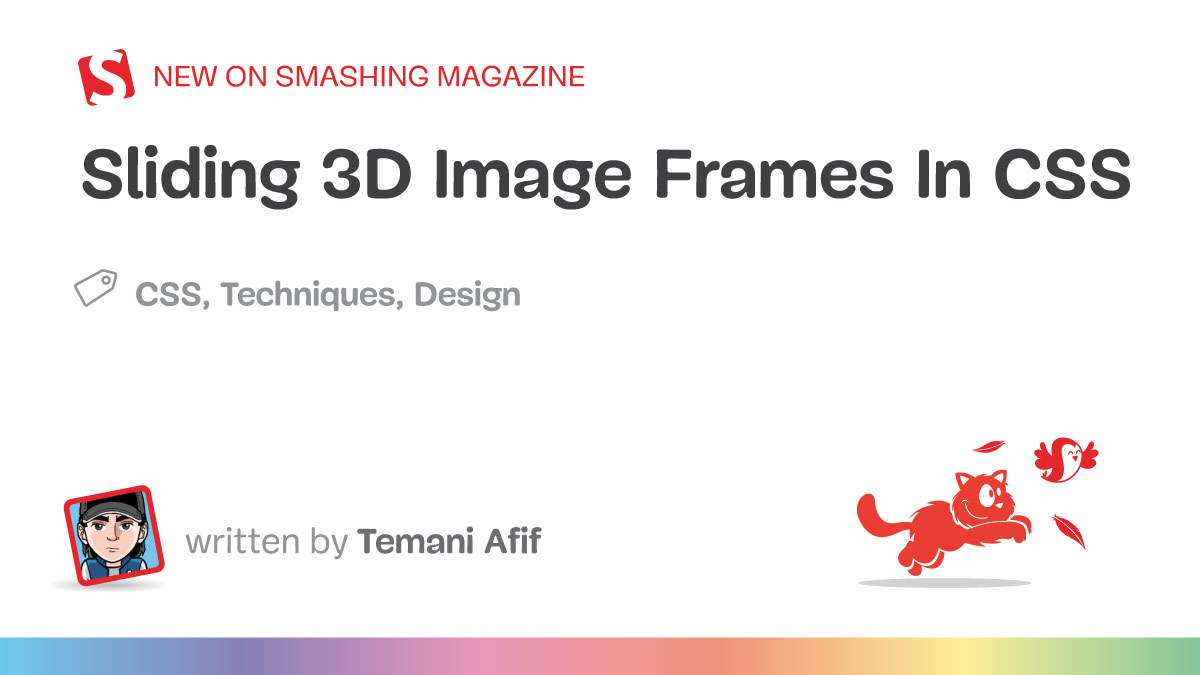 Sliding 3D Image Frames In CSS — Smashing Magazine