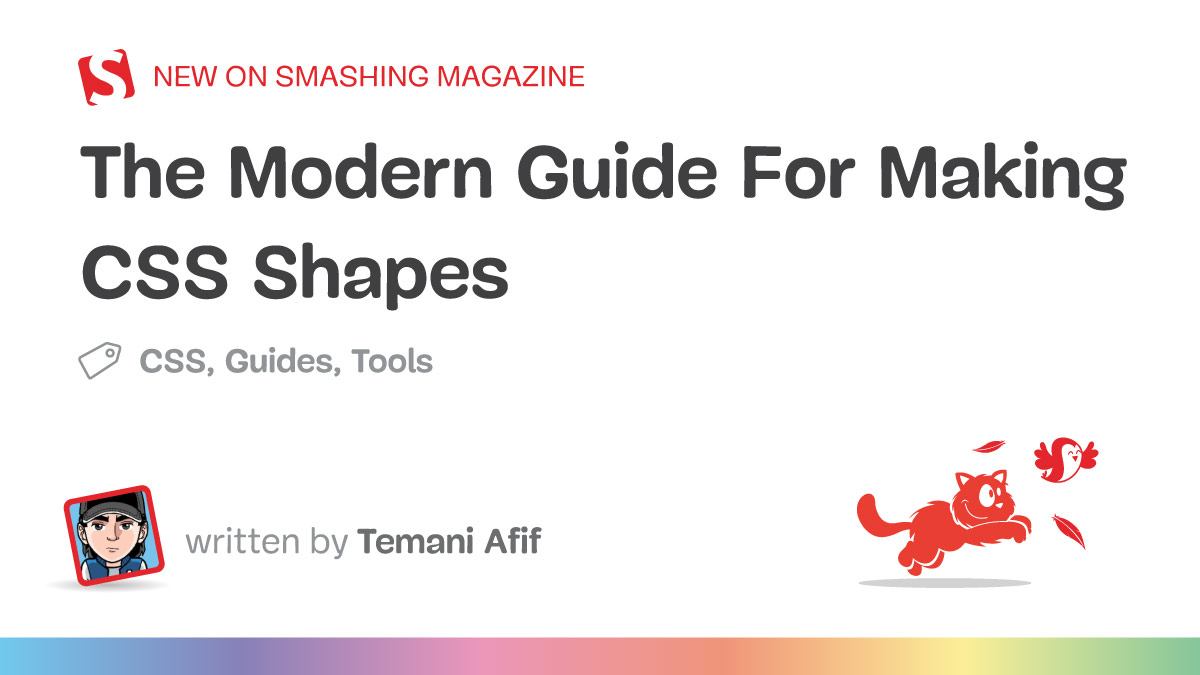 The Modern Guide For Making CSS Shapes — Smashing Magazine